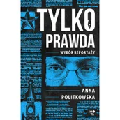 Felietony i reportaże - Tylko prawda - miniaturka - grafika 1