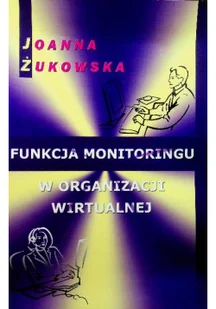 Funkcja monitoringu w organizacji wirtualnej - Aplikacje biurowe - miniaturka - grafika 1
