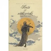 Historia świata - Klinika Języka Baśń jak niedźwiedź. Polskie historie Tom I wyd.3 MACIEJEWSKI GABRIEL - miniaturka - grafika 1