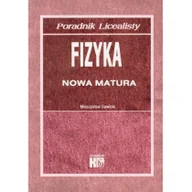 Podręczniki dla liceum - Poradnik licealisty Fizyka Nowa matura - Mieczysław Sawicki - miniaturka - grafika 1