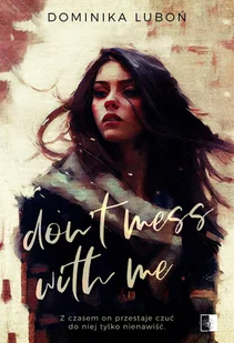 Don't Mess With Me - Romanse Don't Mess With Me - Romanse - miniaturka - grafika 1