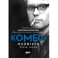 Biografie i autobiografie - Komeda. Osobiste życie jazzu (wydanie specjalne) - miniaturka - grafika 1