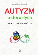 Rozwój osobisty - Autyzm u dorosłych. Jak działa mózg - miniaturka - grafika 1