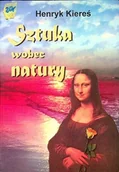 Książki o kulturze i sztuce - Sztuka wobec natury - miniaturka - grafika 1