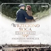Audiobooki - historia - Wrzeciono Boga. Tom 2. Wdowi grosz Andrzej H. Wojaczek - miniaturka - grafika 1