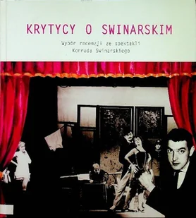 Krytycy o Swinarskim - Książki o kulturze i sztuce - miniaturka - grafika 1