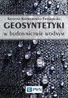 Nauka - Geosyntetyki W Budownictwie Wodnym Krystyna Kazimierowicz-Frankowska - miniaturka - grafika 1