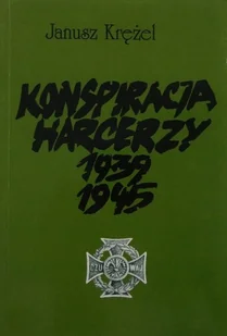 Konspiracja harcerzy 1939 1945 Tom 2 - Historia świata - miniaturka - grafika 1