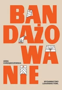 Bandażowanie - E-booki - nauka - miniaturka - grafika 1