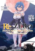 Komiksy dla dorosłych - Waneko Re:Zero. Życie w innym świecie od zera. Księga 3. Tom 3 Daichi Matsuse, Tappei Nagatsuki - miniaturka - grafika 1