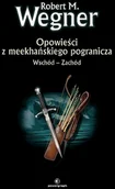 Fantasy - Wschód-Zachód. Opowieści z meekhańskiego pogranicza. Tom 2 - miniaturka - grafika 1