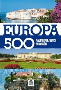 Europa. 500 najpiękniejszych zabytków - Albumy krajoznawcze - miniaturka - grafika 1
