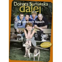 Dalej na czterech łapach - Dorota Sumińska - Pamiętniki, dzienniki, listy - miniaturka - grafika 1