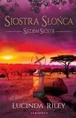 Proza obcojęzyczna - Lucinda Riley Siostra Słońca Cykl Siedem Sióstr Tom 6 - miniaturka - grafika 1