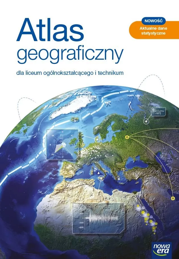 NOWA ERA Nowe geografia atlas liceum i technikum EDYCJA 2021 - Praca zbiorowa