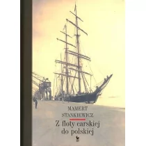 Iskry Z floty carskiej do polskiej - Stankiewicz Mamert - Pamiętniki, dzienniki, listy - miniaturka - grafika 2