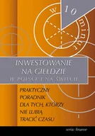 Finanse, księgowość, bankowość - Inwestowanie na giełdzie w Polsce i na świecie w 10 minut - miniaturka - grafika 1