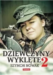Dziewczyny wyklęte 2 - Felietony i reportaże - miniaturka - grafika 3