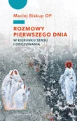 Religia i religioznawstwo - Rozmowy pierwszego dnia. W kierunku sensu i odczuwania - miniaturka - grafika 1
