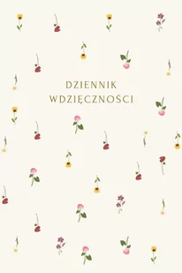 Dziennik wdzięczności - E-booki - poradniki - miniaturka - grafika 1