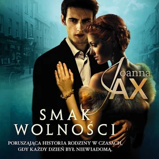 Smak wolności Joanna Jax - Audiobooki - historia - miniaturka - grafika 1