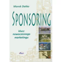 PLACET Sponsoring. Klucz nowoczesnego marketingu - Marek Datko - Marketing - miniaturka - grafika 1