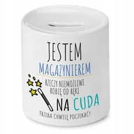 Skarbonki - SKARBONKA DLA MAGAZYNIERA NA CUDA TRZEBA POCZEKAĆ z Nadrukiem ze Zdjęciem - miniaturka - grafika 1