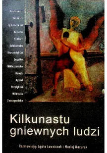 Kilkunastu gniewnych ludzi - Felietony i reportaże - miniaturka - grafika 1