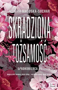 Skradziona tożsamość. Spadkobierca - Romanse - miniaturka - grafika 1