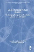Pozostałe książki - Understanding Virtual Reality: Challenging Perspectives for Media Literacy and Education - miniaturka - grafika 1