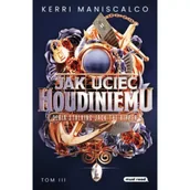 Fantasy - Jak uciec Houdiniemu. Stalking Jack the Ripper. Tom 3 - miniaturka - grafika 1