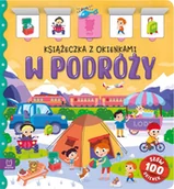 Książki edukacyjne - W podróży. Książeczka z okienkami. 100 okienek - Agnieszka Bator - książka - miniaturka - grafika 1