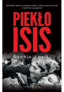 Piekło ISIS - Historia świata Piekło ISIS - Historia świata - miniaturka - grafika 2