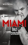 Biografie i autobiografie - MIAMI bez cenzury - miniaturka - grafika 1
