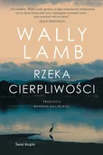 Thrillery - Rzeka cierpliwości - Wally Lamb - książka - miniaturka - grafika 1