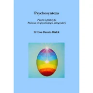 Psychologia - Psychosynteza - Ewa Danuta Białek - miniaturka - grafika 1