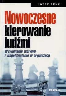 Nowoczesne kierowanie ludźmi - Zarządzanie - miniaturka - grafika 1