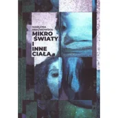 Poezja - Mikro światy i inne ciała Nowa - miniaturka - grafika 1