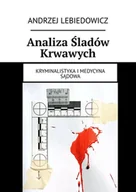 E-booki - nauka - Analiza śladów krwawych - miniaturka - grafika 1