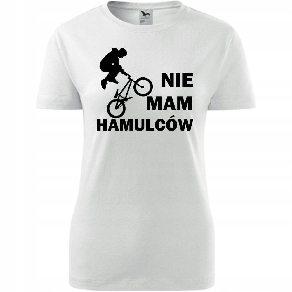 Damska Koszulka Nadruk Rowerowa Nie mam hamulców Prezent dla Rowerzystki biały S