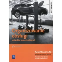 WSiP Organizowanie obsługi pojazdów samochodowych Podręcznik do nauki zawodu Kwalifikacja M.42.1 - Stanisław Kowalczyk