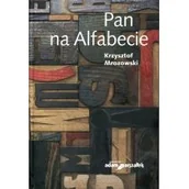 Poezja - Mrozowski Krzysztof Pan na alfabecie - dostępny od ręki, natychmiastowa wysyłka - miniaturka - grafika 1
