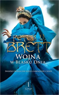 Fabryka Słów Wojna w blasku dnia Peter V Brett 9788375748505 - Powieści - miniaturka - grafika 1