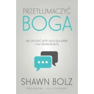 Religia i religioznawstwo - Szaron Przetłumaczyć Boga - Bolz Shawn - miniaturka - grafika 1