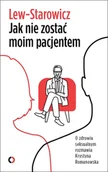 Psychologia - Jak nie zostać moim pacjentem Nowa - miniaturka - grafika 1