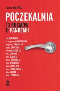 RM Poczekalnia. 13 rozmów o pandemii LIT-42120 - Historia Polski - miniaturka - grafika 1