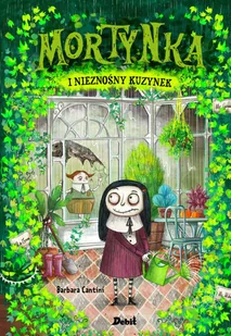 Mortynka I Nieznośny Kuzynek Tom 2 Barbara Cantini - Powieści i opowiadania - miniaturka - grafika 1