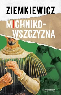 Michnikowszczyzna - E-booki - historia - miniaturka - grafika 1