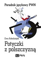 Publicystyka - Potyczki Z Polszczyzną Ewa Kołodziejek - miniaturka - grafika 1