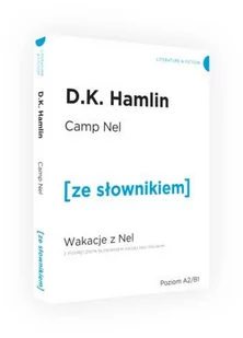 Wydawnictwo Ze słownikiem Wakacje z Nel Camp Nel z podręcznym słownikiem angielsko-polskim - Hamlin D. K. - Książki do nauki języka angielskiego - miniaturka - grafika 1